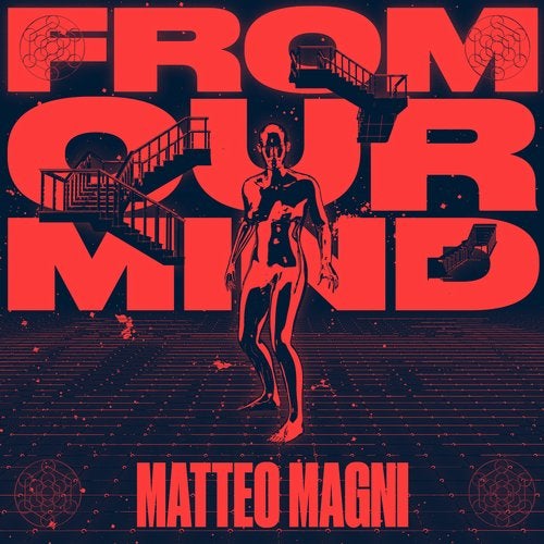 Matteo Magni - From Our Mind EP [APG039]